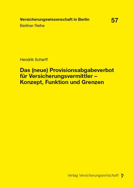 Produktbild: Das (neue) Provisionsabgabeverbot f&uuml;r Versicherungsvermittler &ndash; Konzept, Funktion und Grenzen