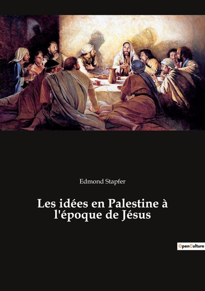 Produktbild: Les id&eacute;es en Palestine &agrave; l'&eacute;poque de J&eacute;sus