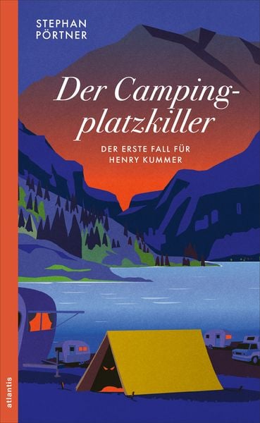 Der Campingplatzkiller, Taschenbuch von Stephan Pörtner, Atlantis Literatur, 9783715255064