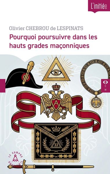 Produktbild: Pourquoi Poursuivre Dans les Hauts Grades Maconniques