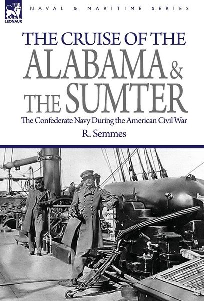 Produktbild: The Cruise of the Alabama and the Sumter