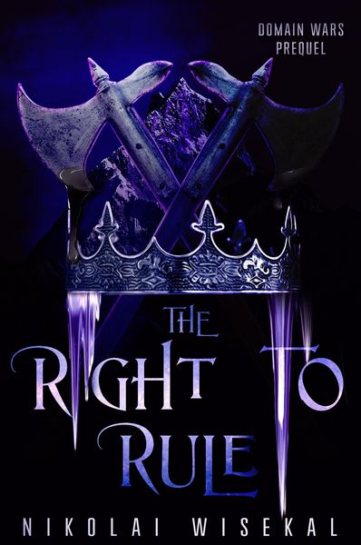 Produktbild: The Right to Rule (Domain Wars, #0.5)