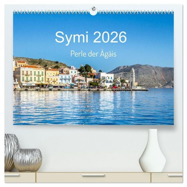 Produktbild: Symi 2026, Perle der &Auml;g&auml;is (hochwertiger Premium Wandkalender 2026 DIN A2 quer), Kunstdruck in Hochglanz