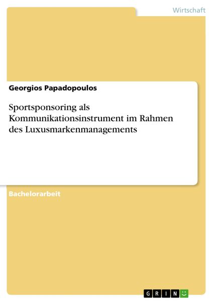 Produktbild: Sportsponsoring als Kommunikationsinstrument im Rahmen des Luxusmarkenmanagements