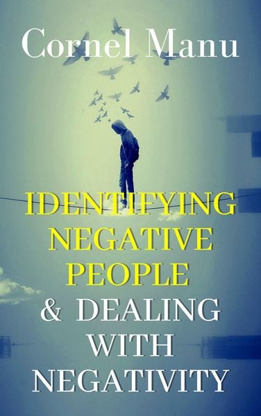 Produktbild: Identifying Negative People & Dealing With Negativity