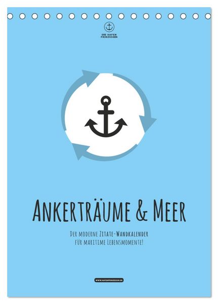 Produktbild: hafenprinzessin: Ankertr&auml;ume & Meer - Der moderne Zitate-Wandkalender f&uuml;r maritime Lebensmomente! (Tischkalender 2026 DIN A5 hoch), CALVENDO Monatskalender