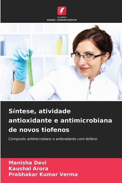 Produktbild: S&iacute;ntese, atividade antioxidante e antimicrobiana de novos tiofenos