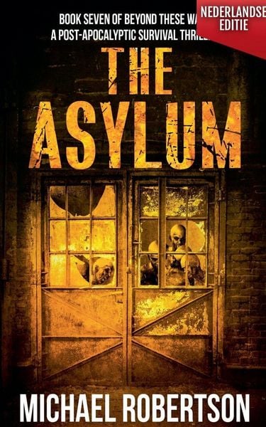 Produktbild: The Asylum (Nederlandse editie) - A Post-Apocalyptic Survival Thriller