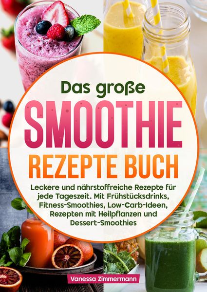 Produktbild: Das gro&szlig;e Smoothie Rezepte Buch