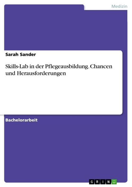 Produktbild: Skills-Lab in der Pflegeausbildung. Chancen und Herausforderungen