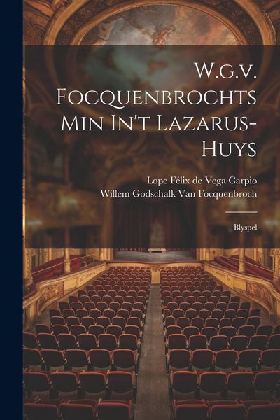 Produktbild: W.g.v. Focquenbrochts Min In't Lazarus-huys: Blyspel