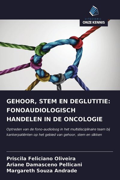 Produktbild: Gehoor, Stem En Deglutitie: Fonoaudiologisch Handelen in De Oncologie