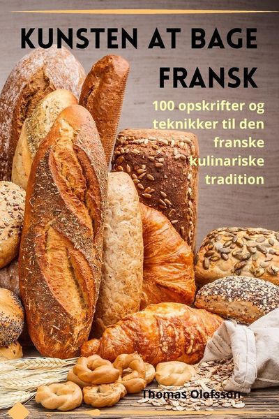 Produktbild: Kunsten at bage fransk