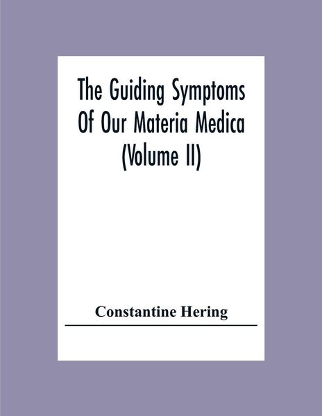 Produktbild: The Guiding Symptoms Of Our Materia Medica (Volume Ii)