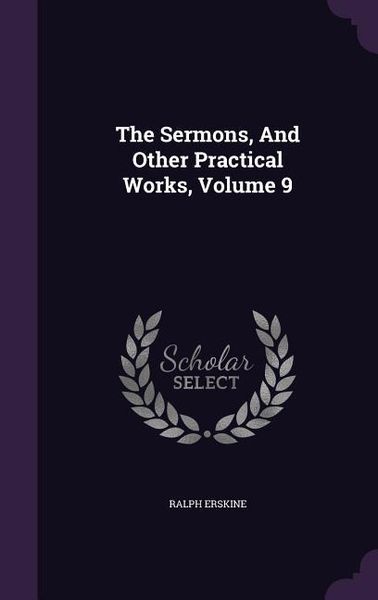 Produktbild: The Sermons, And Other Practical Works, Volume 9