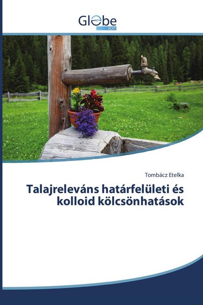 Produktbild: Talajrelev&aacute;ns hat&aacute;rfel&uuml;leti &eacute;s kolloid k&ouml;lcs&ouml;nhat&aacute;sok