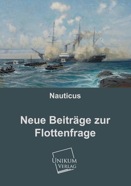 Produktbild: Anonymus: Neue Beitr&auml;ge zur Flottenfrage