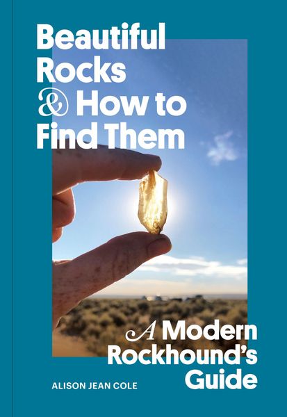 Produktbild: Beautiful Rocks and How to Find Them