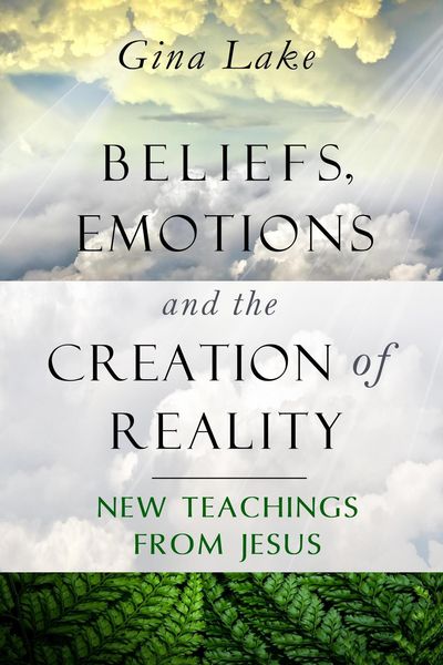 Produktbild: Beliefs, Emotions, and the Creation of Reality: New Teachings from Jesus