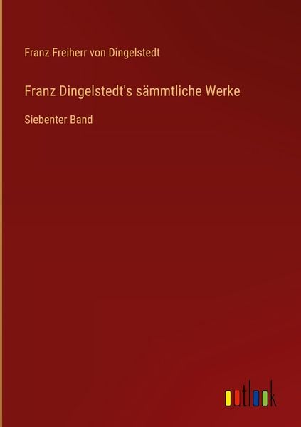 Produktbild: Franz Dingelstedt's s&auml;mmtliche Werke