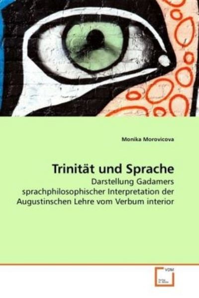 Morovicova, M: Trinität und Sprache, Taschenbuch von Monika Morovicova, VDM, 9783639222500