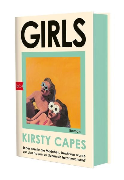 Girls, Gebundene Ausgabe von Kirsty Capes, btb, 9783442763054