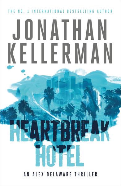 Produktbild: Heartbreak Hotel (Alex Delaware series, Book 32)