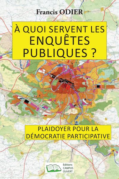 Produktbild: &Agrave; quoi servent les enqu&ecirc;tes publiques ?