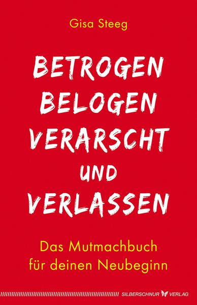 Produktbild: Betrogen, belogen, verarscht und verlassen