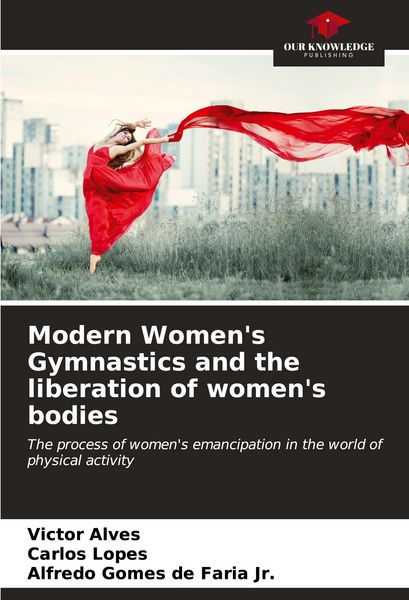 Produktbild: Modern Women's Gymnastics and the liberation of women's bodies