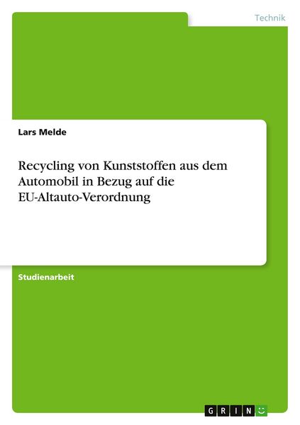 Produktbild: Recycling von Kunststoffen aus dem Automobil in Bezug auf die EU-Altauto-Verordnung
