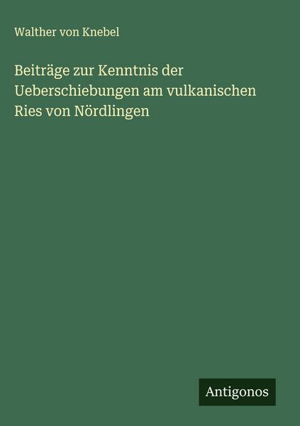 Produktbild: Beitr&auml;ge zur Kenntnis der Ueberschiebungen am vulkanischen Ries von N&ouml;rdlingen