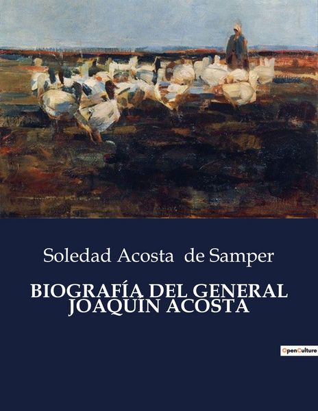 Produktbild: Biograf&iacute;a Del General Joaqu&iacute;n Acosta
