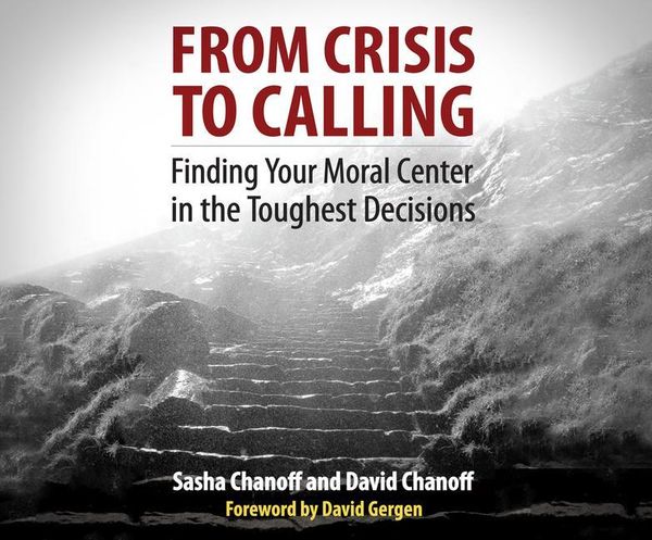 Produktbild: From Crisis to Calling: Finding Your Moral Center in the Toughest Decisions