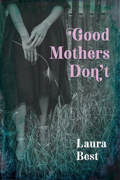 Produktbild: Good Mothers Don't