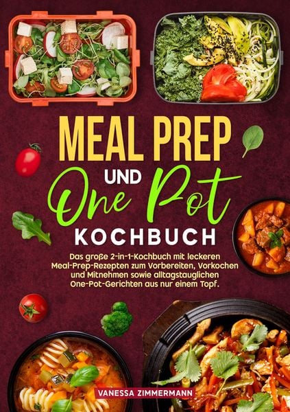 Meal Prep und One Pot Kochbuch, Taschenbuch von Vanessa Zimmermann, Tredition, 9783384715333