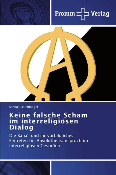 Keine falsche Scham im interreligiösen Dialog, Taschenbuch von Samuel Leuenberger, Fromm Verlag, 9783841603968