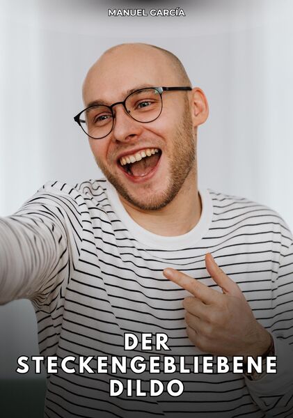 Produktbild: Der steckengebliebene Dildo