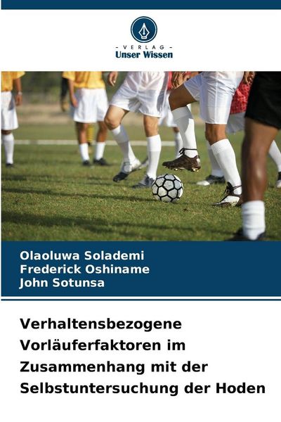 Produktbild: Verhaltensbezogene Vorl&auml;uferfaktoren im Zusammenhang mit der Selbstuntersuchung der Hoden