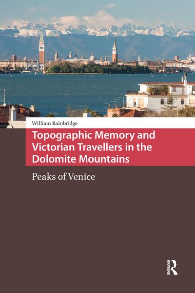 Produktbild: Topographic Memory and Victorian Travellers in the Dolomite Mountains