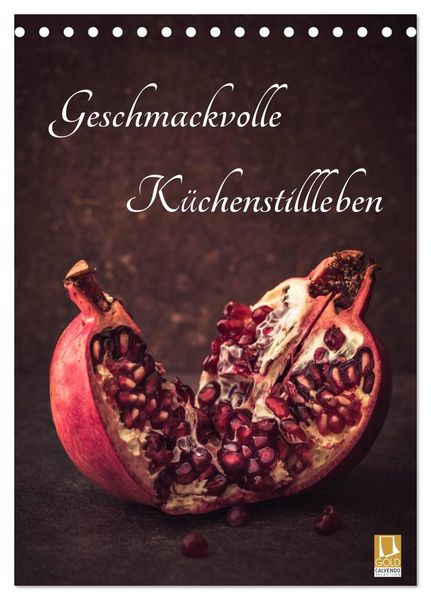 Produktbild: Geschmackvolle K&uuml;chenstillleben (Tischkalender 2026 DIN A5 hoch), CALVENDO Monatskalender