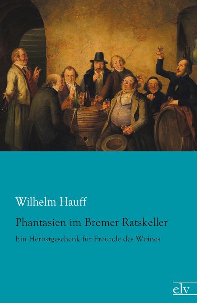 Produktbild: Phantasien im Bremer Ratskeller