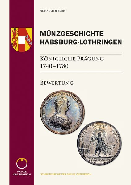 Produktbild: M&uuml;nzgeschichte Habsburg-Lothringen, K&ouml;nigliche Pr&auml;gung 1740 &ndash; 1780