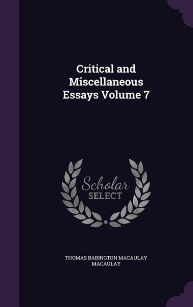 Produktbild: Critical and Miscellaneous Essays Volume 7