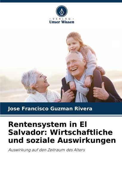 Produktbild: Rentensystem in El Salvador: Wirtschaftliche und soziale Auswirkungen