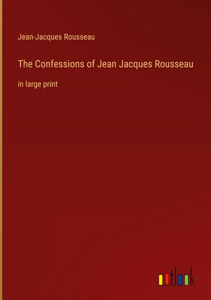 Produktbild: The Confessions of Jean Jacques Rousseau