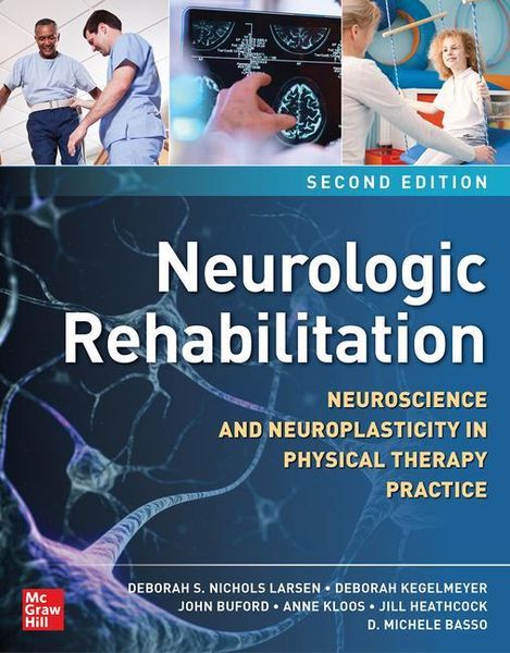 Produktbild: Neurologic Rehabilitation, Second Edition: Neuroscience and Neuroplasticity in Physical Therapy Practice