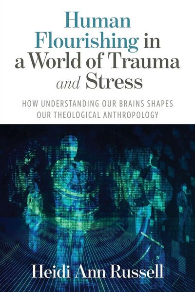 Produktbild: Human Flourishing in a World of Trauma and Stress