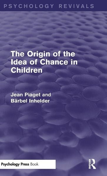 Produktbild: The Origin of the Idea of Chance in Children (Psychology Revivals)