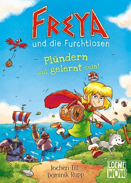 Produktbild: Freya und die Furchtlosen (Band 2) - Pl&uuml;ndern will gelernt sein!